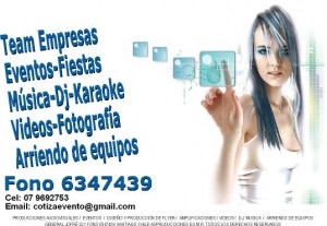 Fono: 6347439 Cel: 079692753 Email: cotizaevento@gmail.com prestadores de Servicio tecnico en Chile en Santiago |   Fiestas M&uacute;sica - Dj - Karaoke Videos - Fotograf&iacute;a - Team Empresas Eventos , Producciones audiovisuales